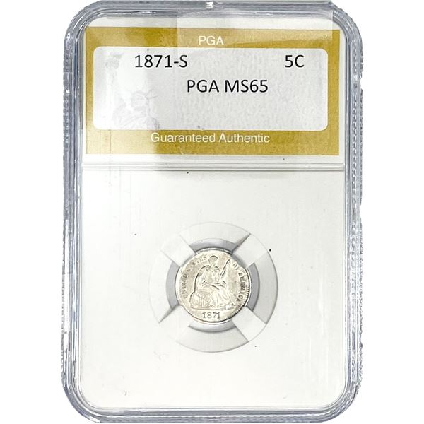1871-S Seated Liberty Half Dime PGA MS65MS65