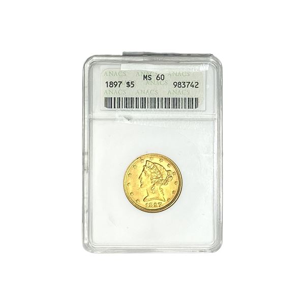 1897 $5 Gold Half Eagle ANACS MS60