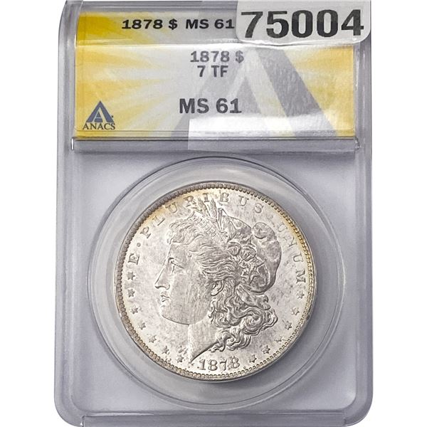 1878 Morgan Silver Dollar ANACS MS61
