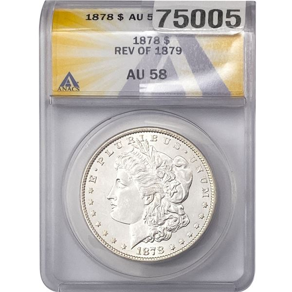 1878 Morgan Silver Dollar ANACS AU58