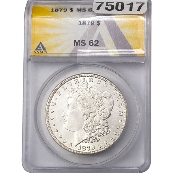 1879 Morgan Silver Dollar ANACS MS62