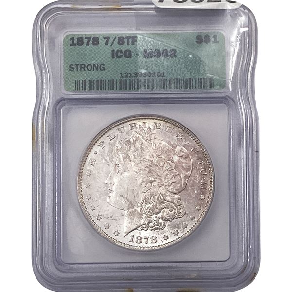 1878 7/8TF Morgan Silver Dollar ICG MS62