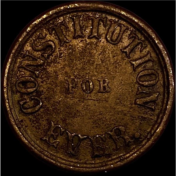 "Constitution Forever" Civil War Token 1860s. NICELY CIRCULATED