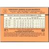 Image 2 : 1990 DONRUSS GREG MADDUX (HOF)