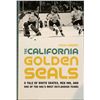 Image 1 : CALIFORNIA GOLDEN SEALS - HARD COVER BOOK