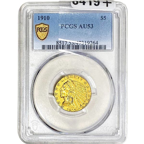 1910 $5 Gold Half Eagle PCGS AU53