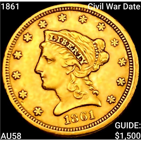 1861 Civil War Date $2.50 Gold Quarter Eagle CHOICE AU