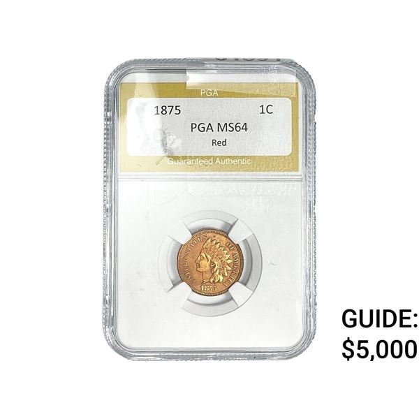 1875 Indian Head Cent PGA MS64 Red