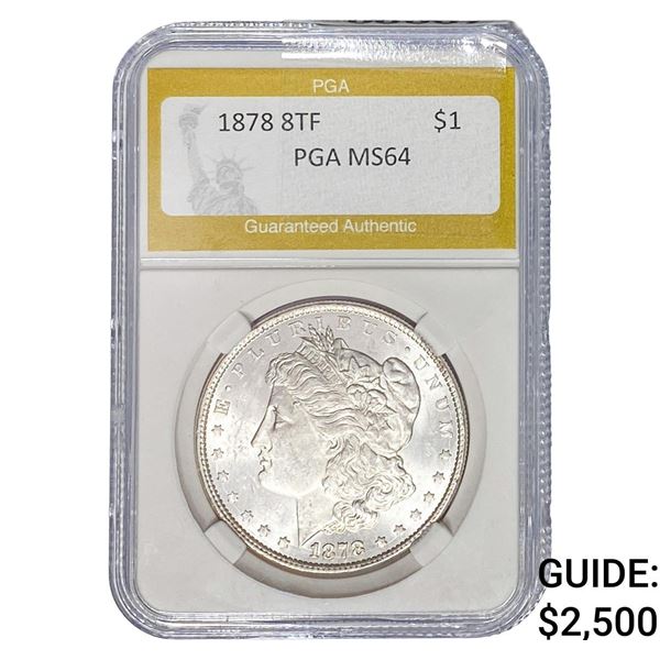 1878 8TF Morgan Silver Dollar PGA MS64
