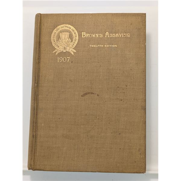 BROWN'S ASSAYING 12th Ed. ANTIQUARIAN BOOK