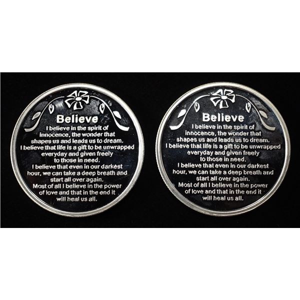 (2) 1 OZ BELIEVE .999 SILVER ROUNDS