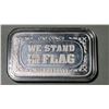 Image 1 : We Stand For The Flag, 1 troy oz, 0.999 Fine Silver Bar.