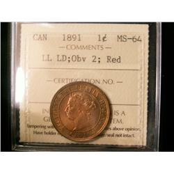 1891 1¢ LLLD Obv 2 ICCS MS64RD.  Attractive example with nice lustre and fields.