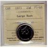Image 1 : 1973 25¢ Large Bust ICCS PL65.