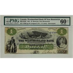The Westmorland Bank of New Brunswick, 1861 $1 #13568, CH-800-12-02R, PMG UNC 60 NET