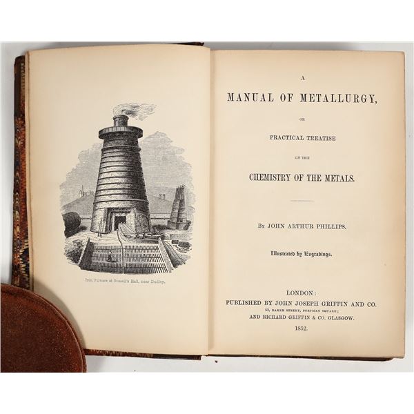 A Manual of Metallurgy or Practical Treatise on the Chemistry of the Metals, Phillips, 1852 [202547]