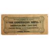 Image 1 : Esmeralda Hotel, Aurora, Nevada Advertising Currency Note [204775]