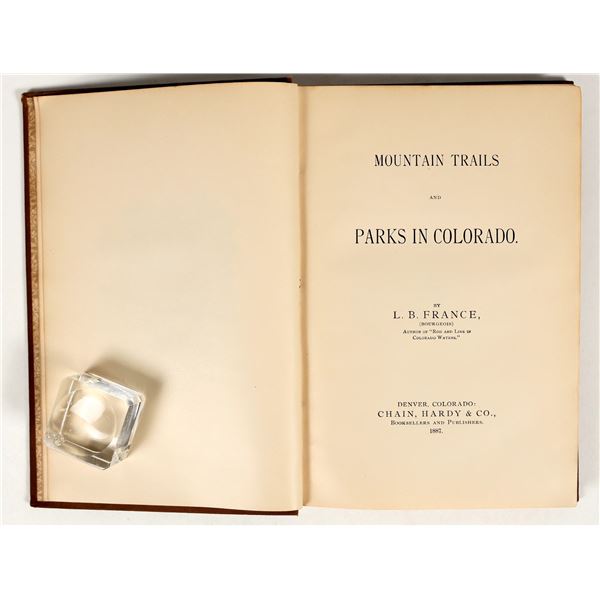 'Mountain Trails & Parks in Colorado' 1st Ed., 1887 [201291]