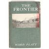 Image 1 : The Frontier-A Frontier Town Three Months Old by Ward Platt, 1908 [200737]