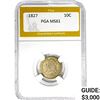 Image 1 : 1827 Capped Bust Dime PGA MS61