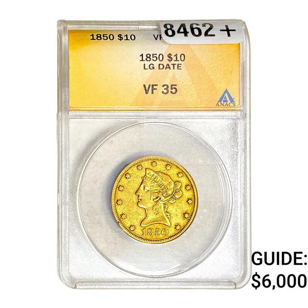 1850 $10 Gold Eagle ANACS VF35 Large Date