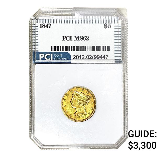 1847 $5 Gold Half Eagle PCI MS62