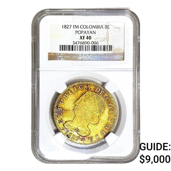 1827 FM Columbia Gold 8 Escudos .7616oz Popayan NGC XF40
