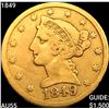 Image 1 : 1849 $5 Gold Half Eagle HIGH GRADE