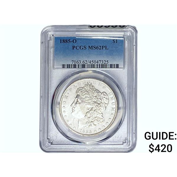 1885-O Morgan Silver Dollar PCGS MS62 PL
