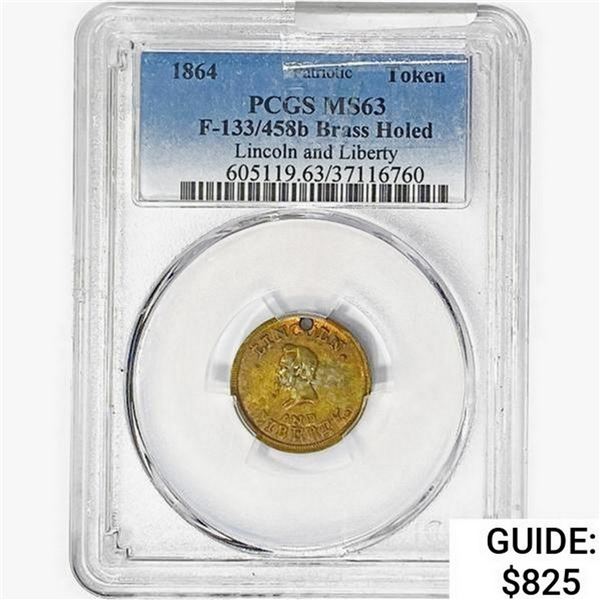 1864 Patriotic Token Brass Holed F-133/458b PCGS MS63