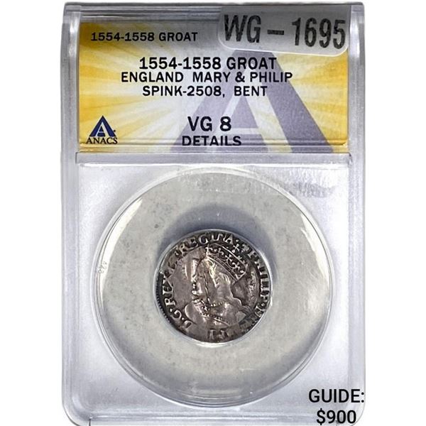 1554-1558 Groat England Mary & Philip Spink 2508 Bent ANACS VG8