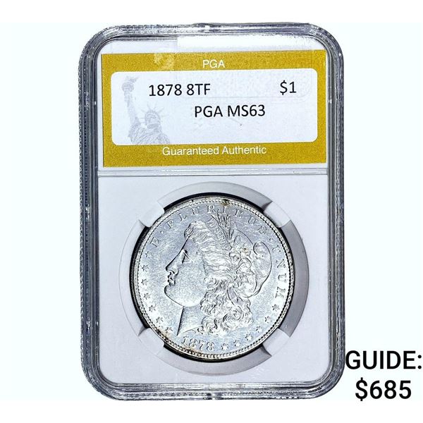 1878 8TF Morgan Silver Dollar PGA MS63
