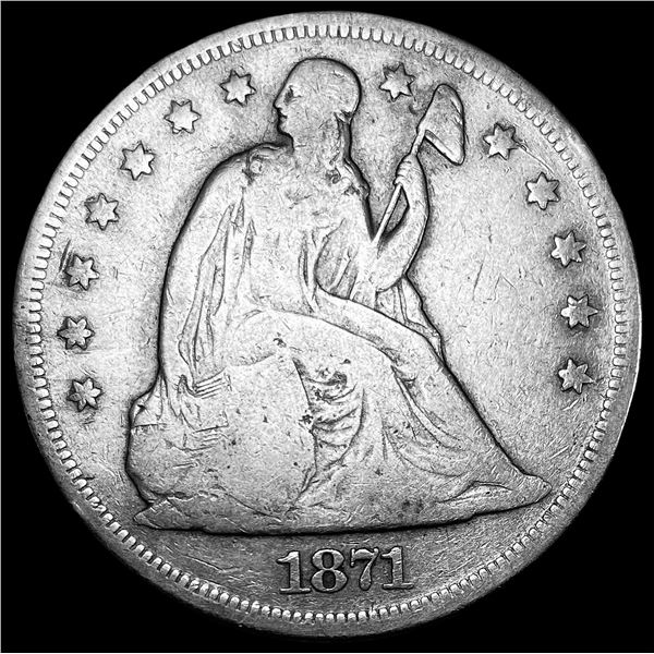 1871 Seated Liberty Dollar ABOUT UNCIRCULATED