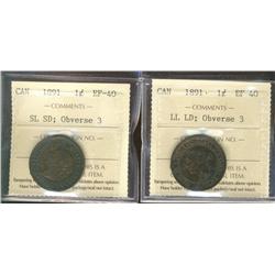 1891 1¢ SL SD Obv3 & LL LD Obv 3 ICCS EF40.  Lot of 2 coins.