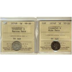 1874H 5¢ Wide Date VF20 & Nar Date VF30.  Lot of 2 coins both ICCS graded and Crosslet 4's.