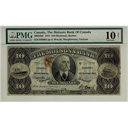 The Molsons Bank, 1912 $10 #038003, CH-490-32-04, PMG VG10.  Seldom offered.