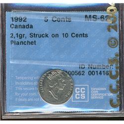 ERROR 1992 5¢ struck on 10¢ planchet CCCS MS62, weighs 2,1gr.
