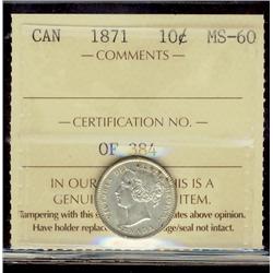 1871 10¢ ICCS MS60, brilliant with lots of lustre.