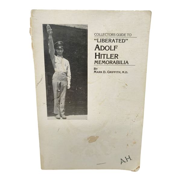 Liberated Adolf Hitler Memorabilia by Mark Griffith