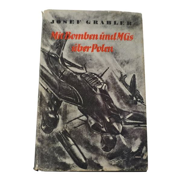 With Bombs and Machine Guns over Poland by Josef Grabler