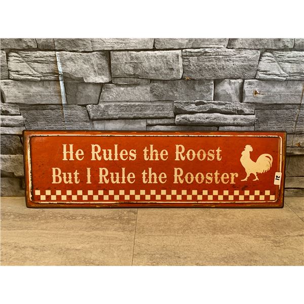 Metal Sign - He Rules The Roost - I Rule The Rooster