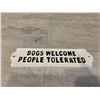Image 1 : Dogs Welcome People Tolerated Cast Steel Metal Sign
