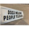 Image 2 : Dogs Welcome People Tolerated Cast Steel Metal Sign