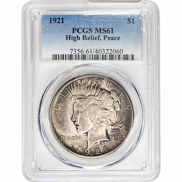 1921 Silver Peace Dollar PCGS MS61 High Relief