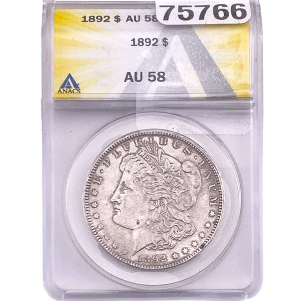 1892 Morgan Silver Dollar ANACS AU58