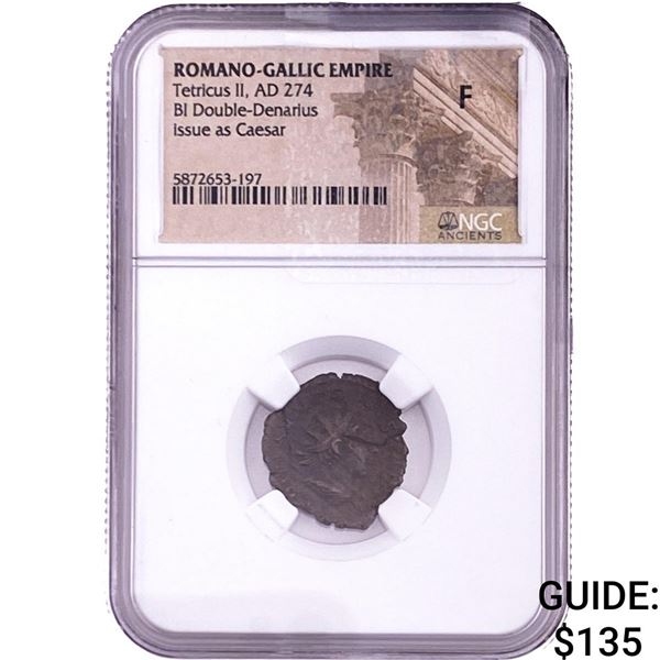 Romano-Gallic Tetricus II, AD 274 BI Double-Denarius NGC F