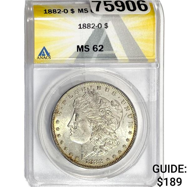 1882-O Morgan Silver Dollar ANACS MS62