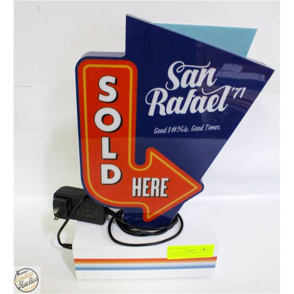 SAN RAFAEL SOLD HERE DISPLAY LIGHTS UP 14" X 8"