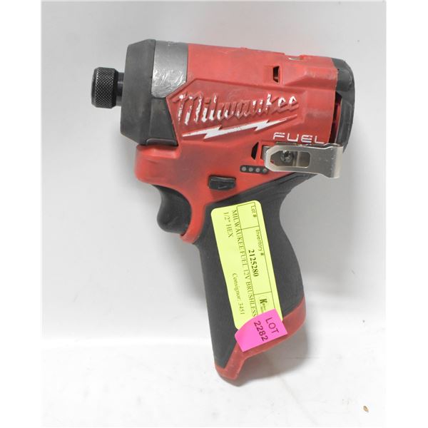 MILWAUKEE FUEL 12V BRUSHLESS 1/2" HEX