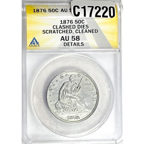 1876 Seated Liberty Half Dollar ANACS AU58
